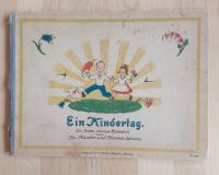 Ein Kindertag - altes Bilderbuch von Josef Mauder Hessen - Waldkappel Vorschau