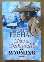 Weiße Weihnacht in Wyoming von Christine Feehan, Liebesroman Nordrhein-Westfalen - Mönchengladbach Vorschau