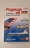 Buch " Flugzeuge der DDR " 1 Band bis 1962 Sachsen - Stützengrün Vorschau