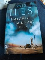 Greg iles Natchez burning Thriller Hessen - Marburg Vorschau