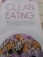 Clean Eating von Jana Bechtel Nordrhein-Westfalen - Unna Vorschau