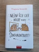 Buch, ich geh nicht zum Seniorentreff, Virginia Ironside Sachsen - Chemnitz Vorschau