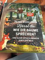 Peter wohlleben  _Hörst du, wie die Bäume sprechen? Bayern - Karlsfeld Vorschau