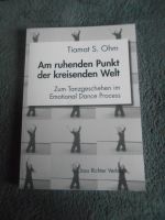 Am ruhenden Punkt der kreisenden Welt: Zum Tanzgeschehen im Berlin - Zehlendorf Vorschau