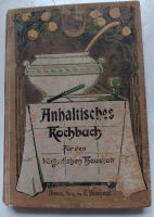 Kochbuch - Anhaltisches Kochbuch, antiquarisch Sachsen-Anhalt - Dessau-Roßlau Vorschau