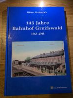 145 Jahre Bahnhof Greifswald - Buch - Eisenbahn - Grusenick Berlin - Lichtenberg Vorschau