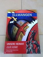 Bildband Ellwangen "Meine Heimat" in deutsch und englisch Baden-Württemberg - Ellwangen (Jagst) Vorschau