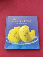 Eiscreme Rezepte Buch - Eis selber machen Baden-Württemberg - Ingersheim Vorschau