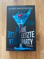 Die letzte Party von Clare Macintosh Köln - Ehrenfeld Vorschau