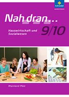 Nah dran...  9/10 | Hauswirtschaft und Sozialwesen Rheinland-Pfalz - Neuwied Vorschau