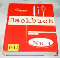 Unser Backbuch Nr. 1, Torten, Törtchen, Brot, Pikantes Bayern - Kempten Vorschau