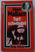 Turfschwindel; Edgar Wallace; Rote Krimi; Taschenbuch 160 Seiten; Rheinland-Pfalz - Neustadt an der Weinstraße Vorschau