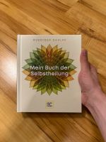Rüdiger Dahlke „Mein Buch der Selbstheilung“ neu! Rheinland-Pfalz - Bad Kreuznach Vorschau