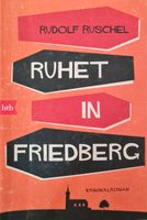 Ruhetag in Friedberg Krimi Roman Rudolf Ruschel Nordrhein-Westfalen - Werdohl Vorschau