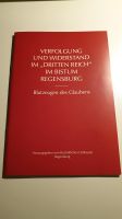 Verfolgung und Widerstand im "Dritten Reich" im Bistum Regensburg Bayern - Mintraching Vorschau