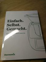 Thermomix Buch ❤️Einfach. Selbst. Gemacht. NEU!!! Rheinland-Pfalz - Westhofen Vorschau