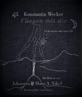 Konstantin Wecker: Fliegen mit dir; Liebeslieder Buch und CD Frankfurt am Main - Bornheim Vorschau