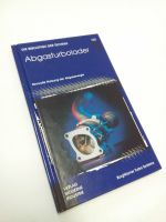 Buch Abgasturbolader Sinnvolle Nutzung Abgasenergie 3478932637 Baden-Württemberg - Gerlingen Vorschau