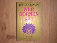 Wer Dornen sät Rebecca Ryman Nordrhein-Westfalen - Willich Vorschau
