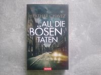 Thriller All die Bösen Taten Heather Chavez Hessen - Eschborn Vorschau