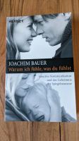 Warum ich fühle, was du fühlst - Joachim Bauer Baden-Württemberg - Lauchheim Vorschau