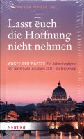 Lasst euch die Hoffnung nicht nehmen - Worte der Päpste Baden-Württemberg - Weingarten Vorschau