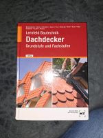 Dachdecker lernfeld Bautechnik Grundstufe und Fachstufen Niedersachsen - Osnabrück Vorschau
