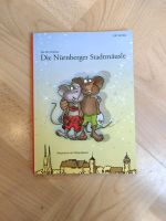 Die Nürnberger Stadtmäusle Kinderbuch Stefan Fischer Mirja Bauer Bayern - Weihenzell Vorschau