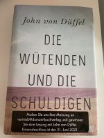 John von Düffel Die Wütenden und die Schuldigen Roman Neu Lindenthal - Köln Sülz Vorschau