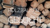 Wir suchen Holzbalken Baden-Württemberg - Schöntal Vorschau