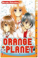 Orange Planet | Haruka Fukushima | Band 1 Shoujo Köln - Köln Brück Vorschau