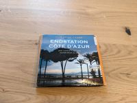 Endstation Côte D'Azur Hörbuch Christine Cazon Bayern - Aßling Vorschau