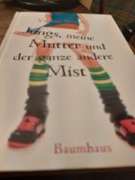 Buch, Jungs, meine Mutter und der ganze Mist Hessen - Schauenburg Vorschau