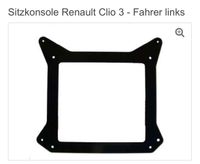 Sitzkonsole Renault Clio 3 - Fahrer links Rheinland-Pfalz - Kelberg Vorschau