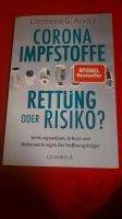 Clemens G Arvay, Corona Impfstoffe Rettung oder Risiko Niedersachsen - Achim Vorschau