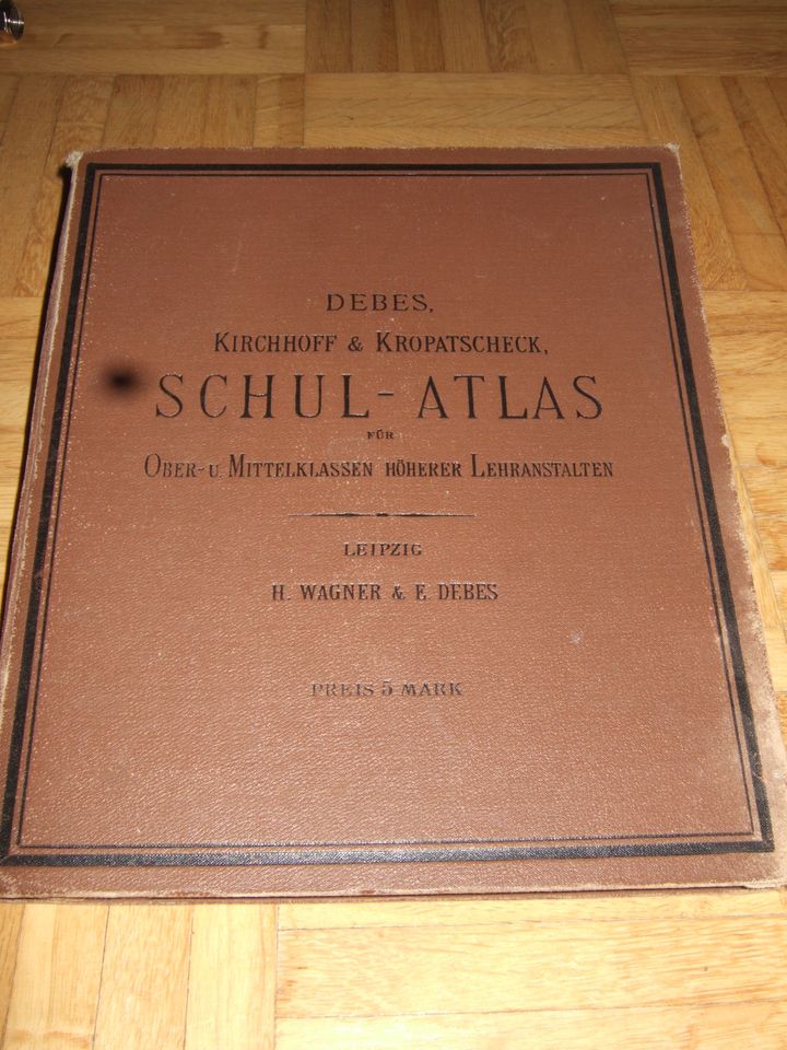 Debes Kirchhoff Kropatscheck Schulatlas 1891, 54.Auflage 1909 in Hamburg
