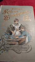 Praktisches Koch und Wirtschaftsbuch von 1900 Bayern - Kößlarn Vorschau