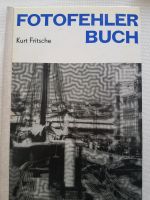 Fotofehlerbuch von Kurt Fritsche Dresden - Blasewitz Vorschau