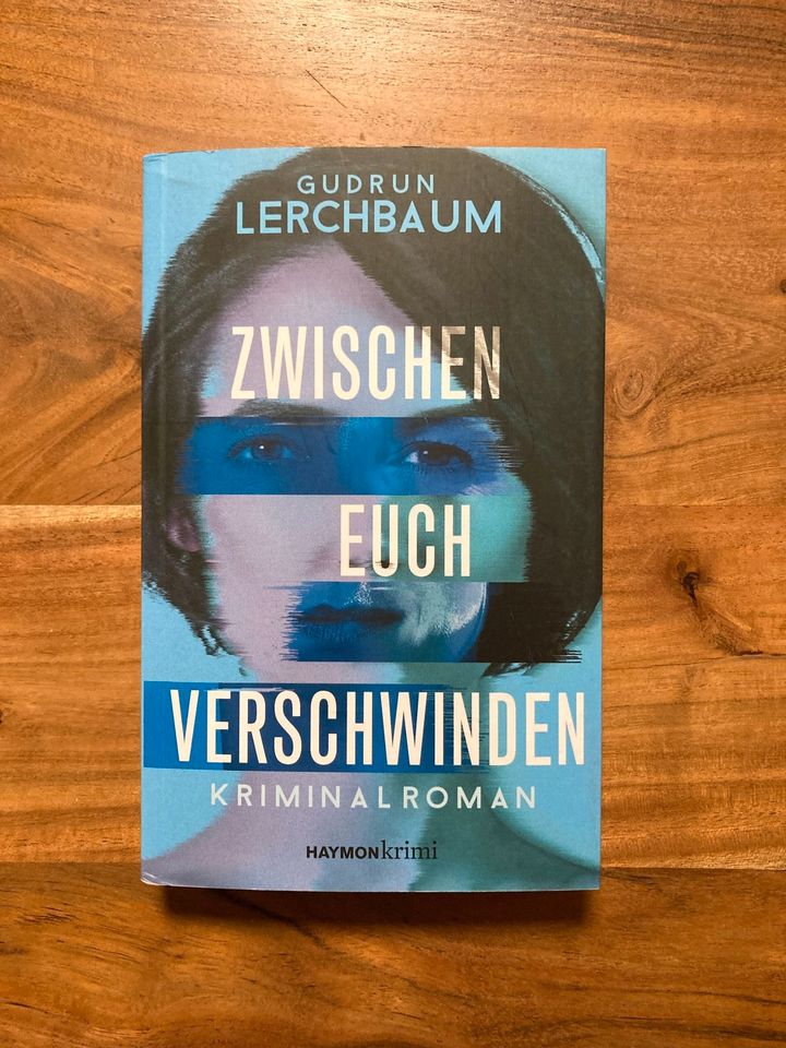 Buch: Zwischen Euch Verschwunden-Die Spur der Aale (Wacker)-Krimi in München