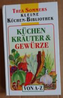 Küchenkräuter und Gewürze von A- Z,Thea Sommers Kl. Küchen-Bibo Dresden - Tolkewitz Vorschau