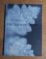 Buch : Ingomar W.Schwelz - The Stone of Health, neu Bayern - Schmidmühlen Vorschau