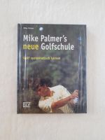 NEU * Mike Palmer's neue Golfschule * BLV Buch in Folie Schleswig-Holstein - Bad Bramstedt Vorschau