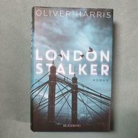 London Stalker - Oliver Harris - Krimi - Roman - Hardcover Bayern - Kötz Vorschau