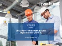 Vorarbeiter im konstruktiven Ingenieurbau (m/w/d) | Großbeeren Brandenburg - Großbeeren Vorschau