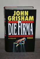 John Grisham + Die Firma + Buch + Roman + gebunden Nordrhein-Westfalen - Bocholt Vorschau