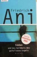 Friedrich Ani - "Süden und das Gelöbnis des gefallenen Engels" Hessen - Roßdorf Vorschau