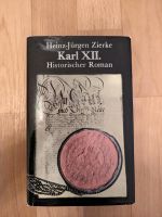 Historischer Roman, Karl XII. , Heiz- Jürgen Zierke, Hardcover Berlin - Hohenschönhausen Vorschau