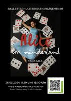 Alice im Münsterland TANZ GALA  Ballettschule Eriksen 26.05.2024 Nordrhein-Westfalen - Lüdinghausen Vorschau