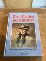 DER REICHSJÄGERMEISTER Hermann Göring Jagd Gautschi Frevert Rheinland-Pfalz - Sinzig Vorschau