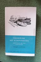 "Gespräche mit Komponisten", von Gluck b. z. Elektronik, Manesse Baden-Württemberg - Burladingen Vorschau